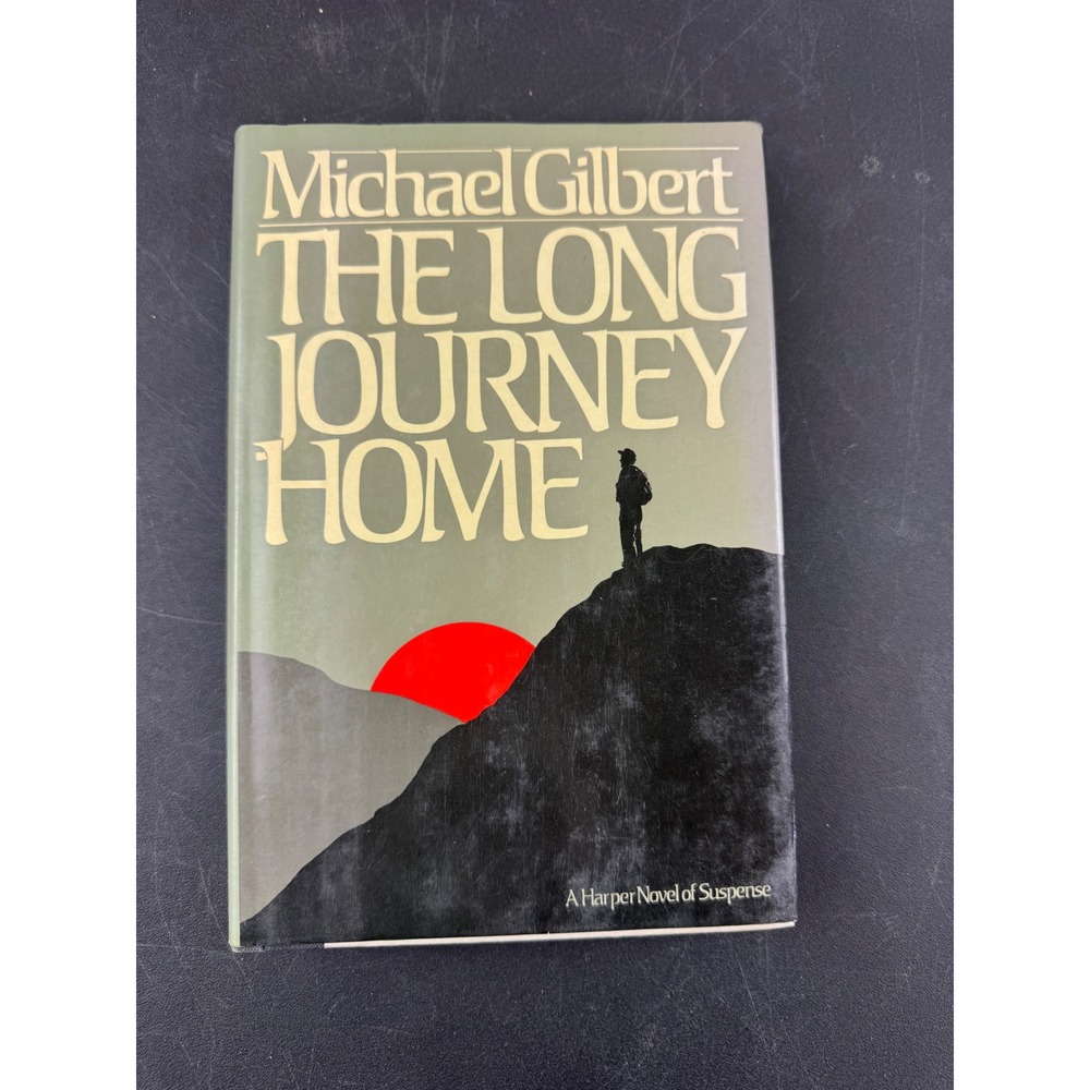 The Long‎ Journey Home Michael Gilbert 1985 First Edition Harper Novel Suspense